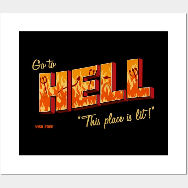 Go to Hell Wall Art by rodrigobhz